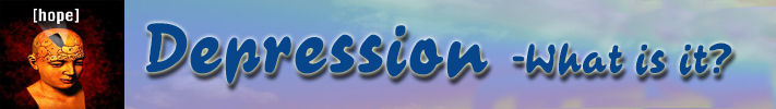 Depression - What is it?